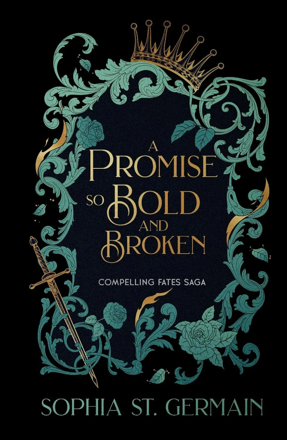 A Promise so Bold and Broken (Compelling Fates Saga) Hardcover  April 30, 2025