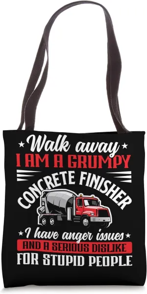 I'm A Grumpy Concrete Finisher Concrete Finishing Tote Bag