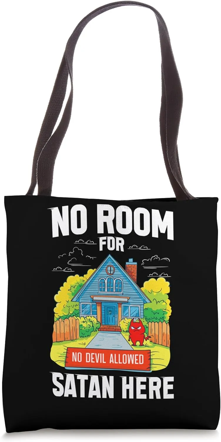 NO ROOM FOR SATAN HERE Tote Bag